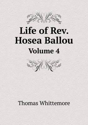 Book cover for Life of Rev. Hosea Ballou Volume 4