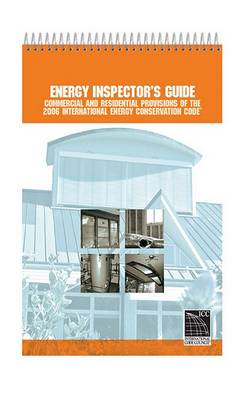 Cover of Energy Inspector S Guide - Commercial and Residential Provisions of the 2006 International Energy Conservation Code