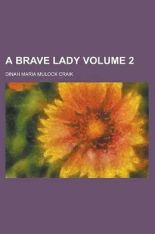 Cover of A Brave Lady (Volume 3)