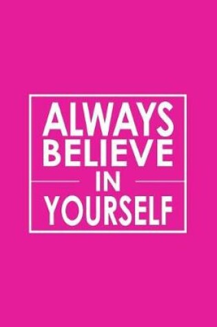 Cover of Always Believe in Yourself - Cornell Notes Notebook