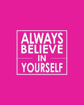 Book cover for Always Believe in Yourself - Cornell Notes Notebook