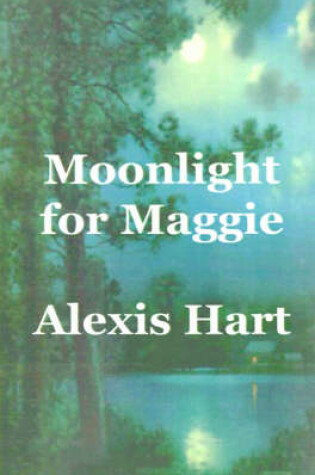 Cover of Moonlight for Maggie