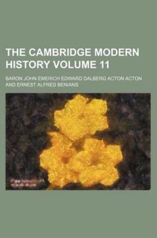 Cover of The Cambridge Modern History Volume 11