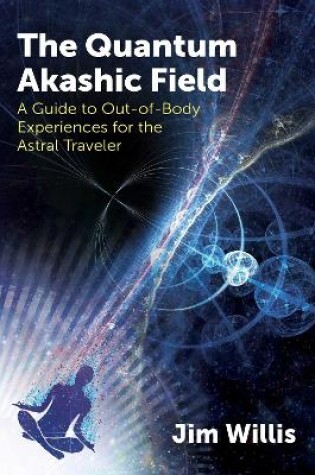 Cover of The Quantum Akashic Field