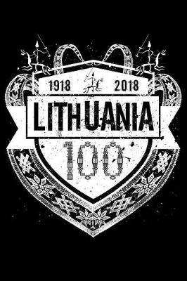 Book cover for Lithuania 100 1918 - 2018