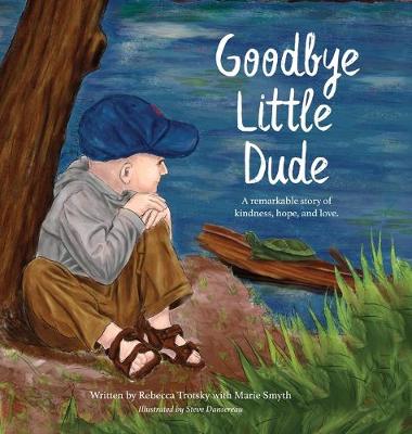 Book cover for Goodbye Little Dude