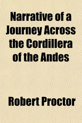 Book cover for Narrative of a Journey Across the Cordillera of the Andes