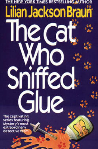 Cover of The Cat Who Sniffed Glue