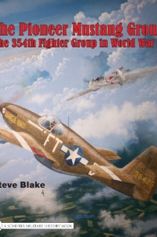 Cover of Pioneer Mustang Group: the 354th Fighter Group in World War Ii        Firm