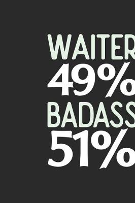 Book cover for Waiter 49 % BADASS 51 %