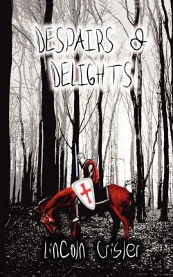 Cover of Despairs & Delights