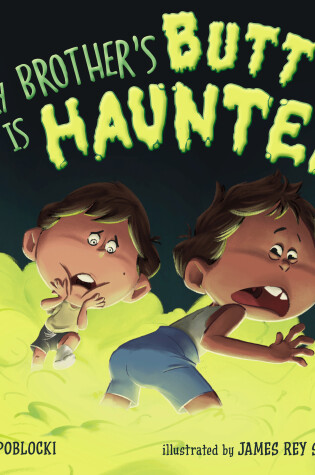 Cover of My Brother's Butt Is Haunted