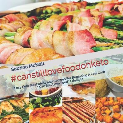 Cover of #canstilllovefoodonketo