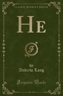 Book cover for He (Classic Reprint)