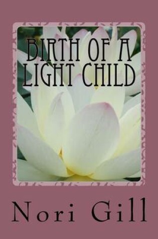 Cover of Birth of a Light Child