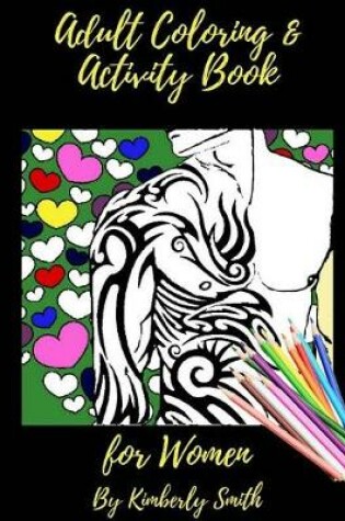 Cover of Adult Coloring & Activity Book for Women
