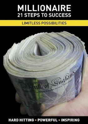 Book cover for Millionaire 21 Steps to Success Limitless Possibilities