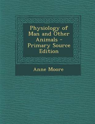 Book cover for Physiology of Man and Other Animals