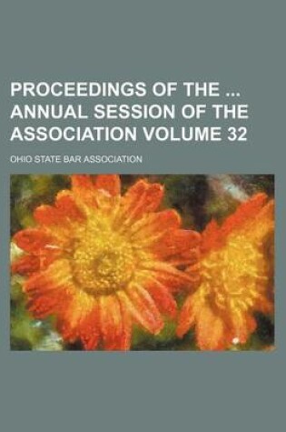 Cover of Proceedings of the Annual Session of the Association Volume 32