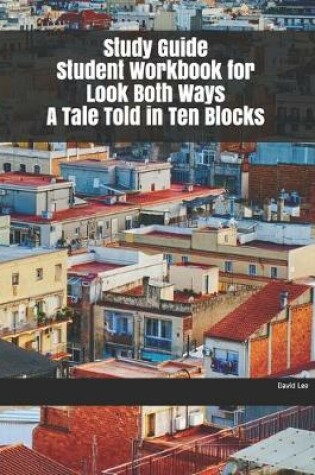 Cover of Study Guide Student Workbook for Look Both Ways A Tale Told in Ten Blocks