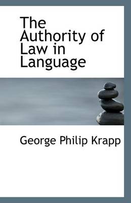 Book cover for The Authority of Law in Language