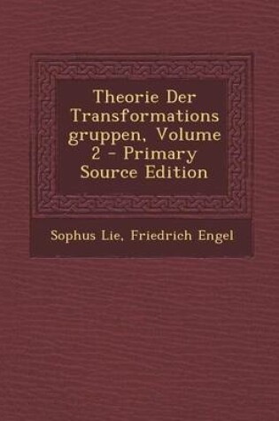 Cover of Theorie Der Transformationsgruppen, Volume 2 - Primary Source Edition