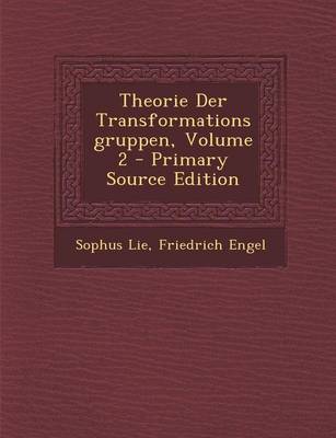 Book cover for Theorie Der Transformationsgruppen, Volume 2 - Primary Source Edition