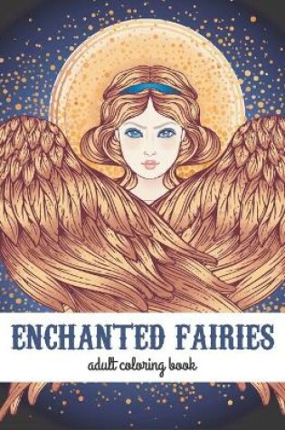 Cover of Enchanted Fairies adult coloring book