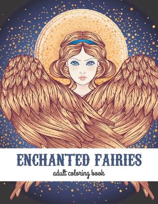 Book cover for Enchanted Fairies adult coloring book