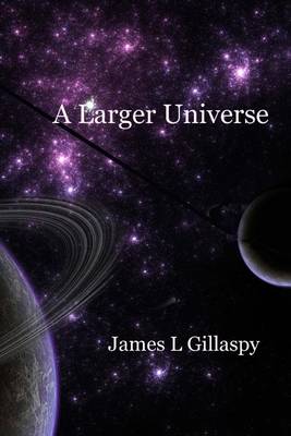 Book cover for A Larger Universe