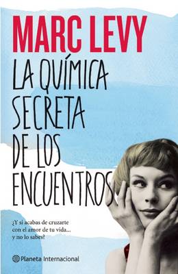 Book cover for La Quimica Secreta de Los Encuentros