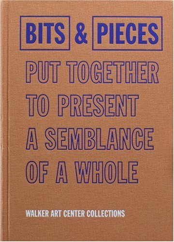 Book cover for Bits & Pieces Put Together To Present A Semblance Of A Whole