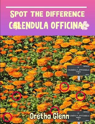 Book cover for Spot the difference Calendula officinalis