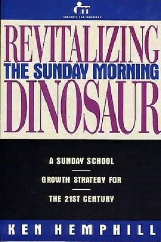 Cover of Revitalizing the Sunday Morning Dinosaur