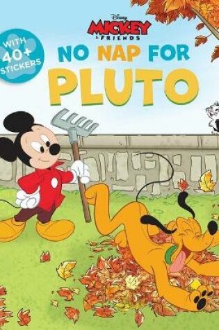 Cover of Disney Mickey: No Nap for Pluto