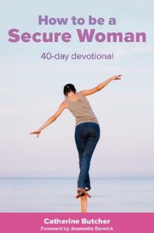 Cover of How to be a Secure Woman 40-Day Devotional