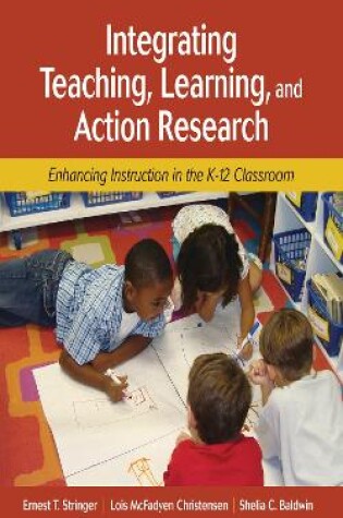 Cover of Integrating Teaching, Learning, and Action Research