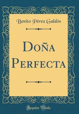 Book cover for Doña Perfecta (Classic Reprint)