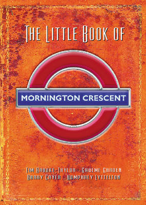 Book cover for The Little Book Of Mornington Crescent