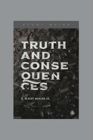 Cover of Truth and Consequences