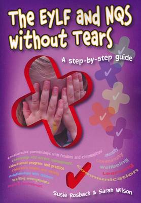 Book cover for The EYLF and NQS without Tears