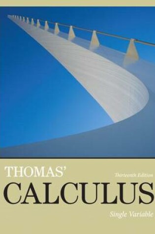 Cover of Thomas' Calculus, Single Variable Plus Mylab Math with Pearson Etext -- Access Card Package