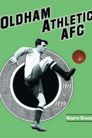 Cover of Oldham Athletic AFC 1915 to 1939