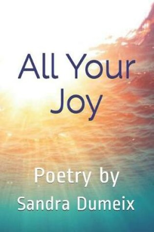 Cover of All Your Joy