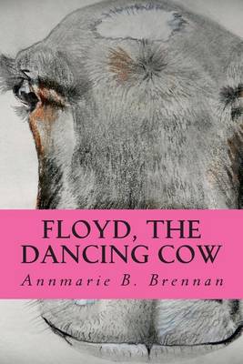 Book cover for Floyd, the Dancing Cow