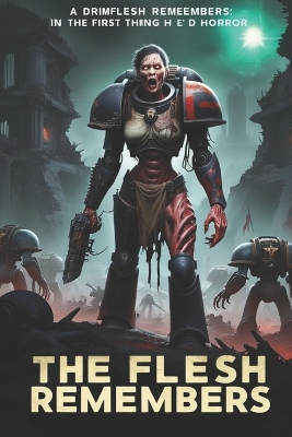 Book cover for The Flesh Remembers