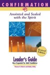 Book cover for Confirmation: Anointed and Sealed with the Spirit, Revised Leader's Guide