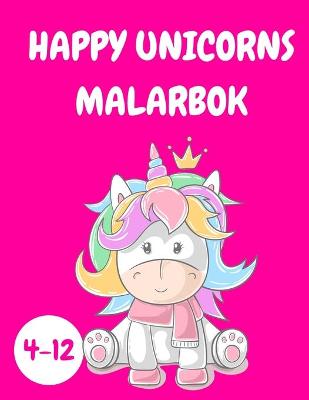 Book cover for Happy Unicorns Målarbok Barn 4-12