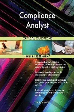 Cover of Compliance Analyst Critical Questions Skills Assessment