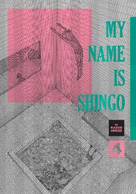 Cover of My Name Is Shingo: The Perfect Edition, Vol. 4